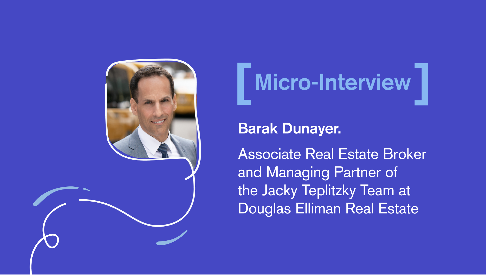 Micro-Interview With Barak Dunayer