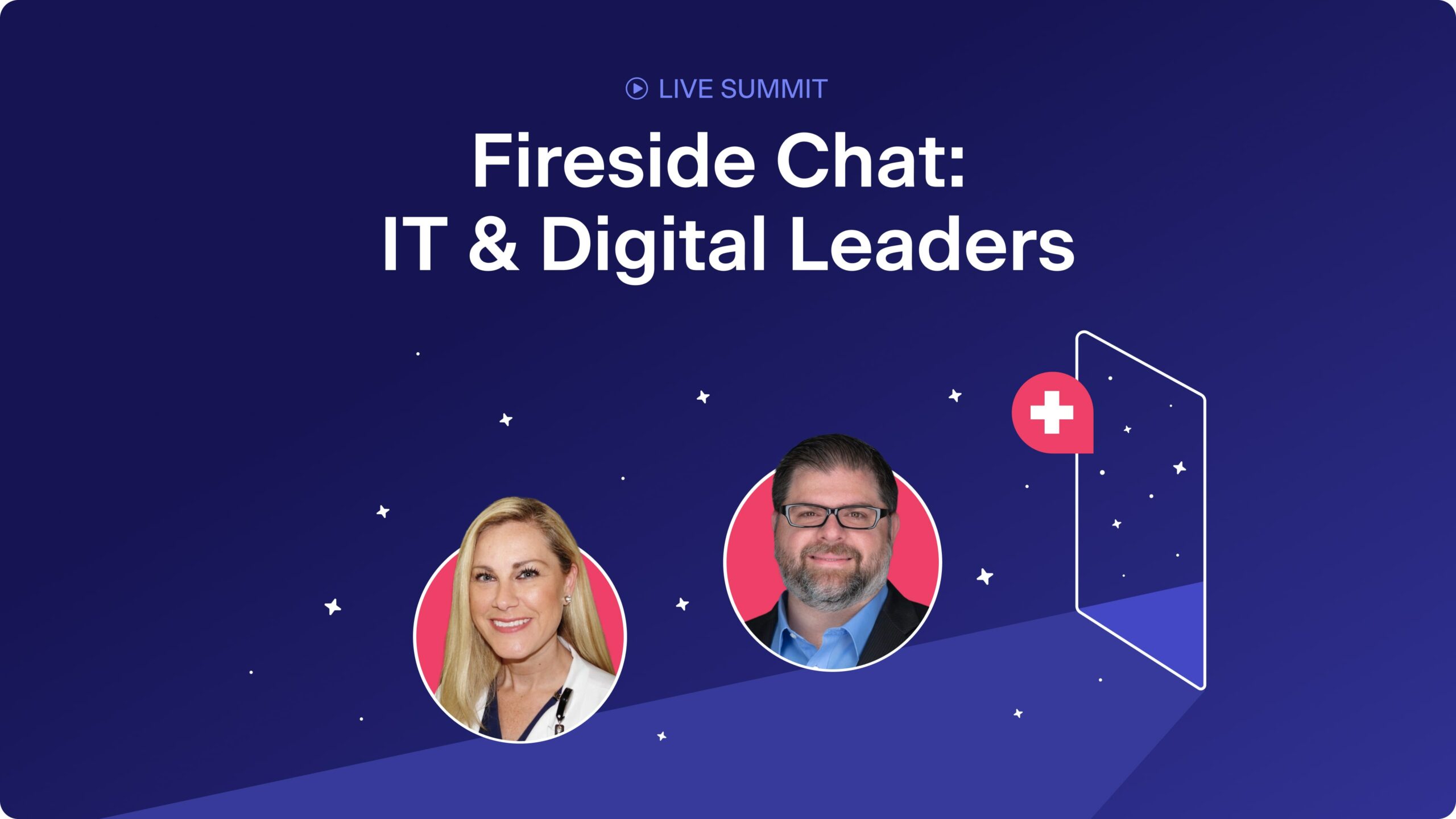 IT and Digital Leaders: Fireside Chat