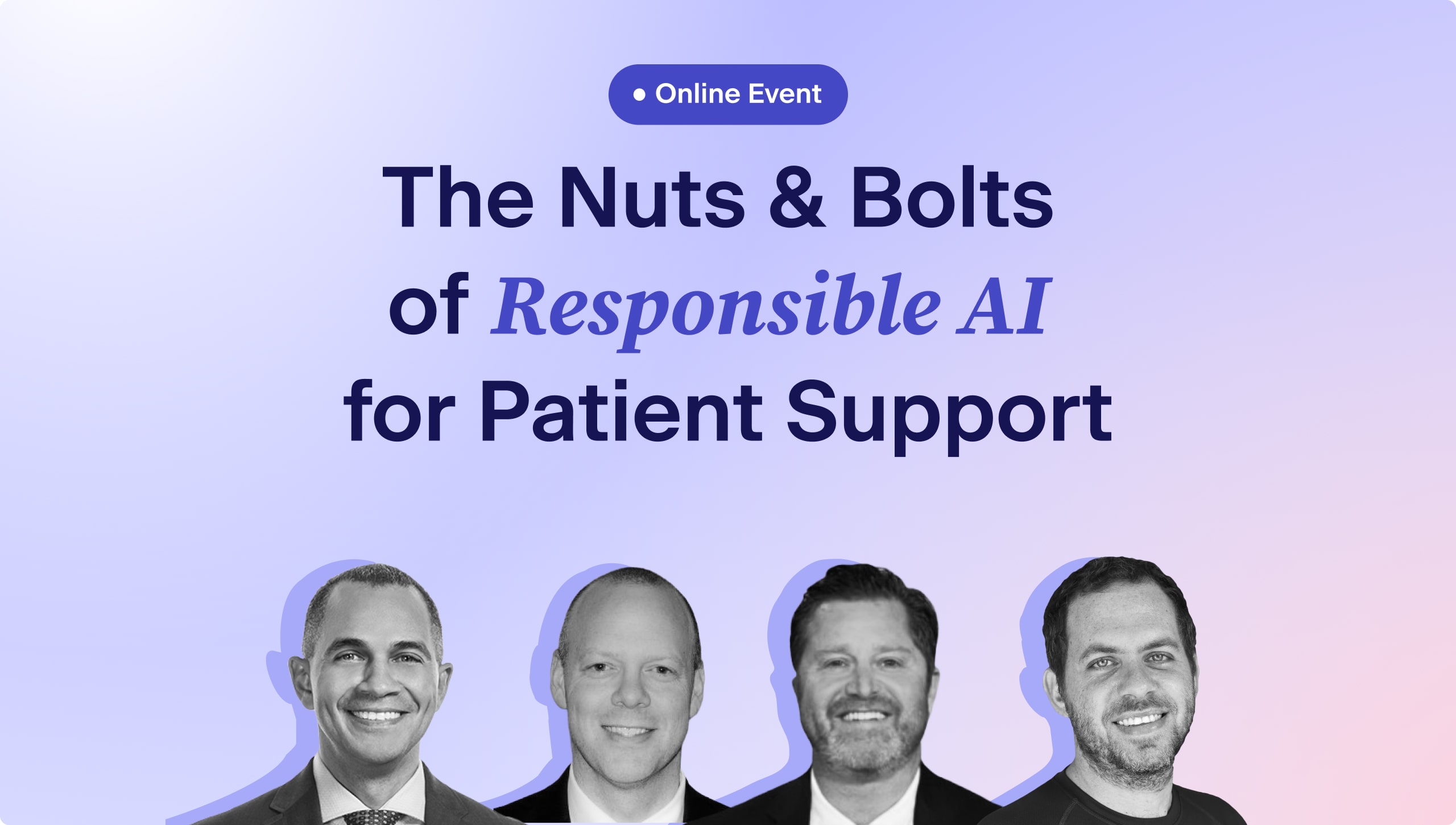 The Nuts & Bolts Of Responsible Ai For Patient Support