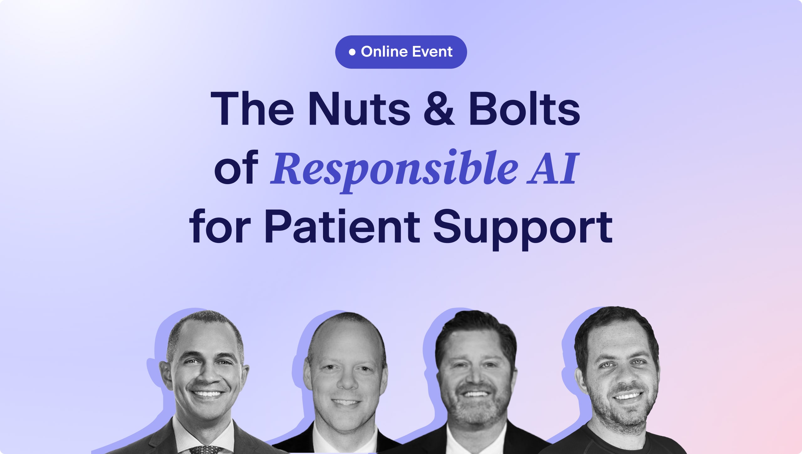 The Nuts & Bolts Of Responsible AI For Patient Support