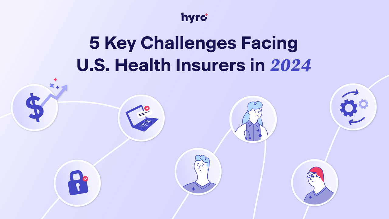 5 Key Challenges Facing US Health Insurers in 2024 and How to Overcome Them