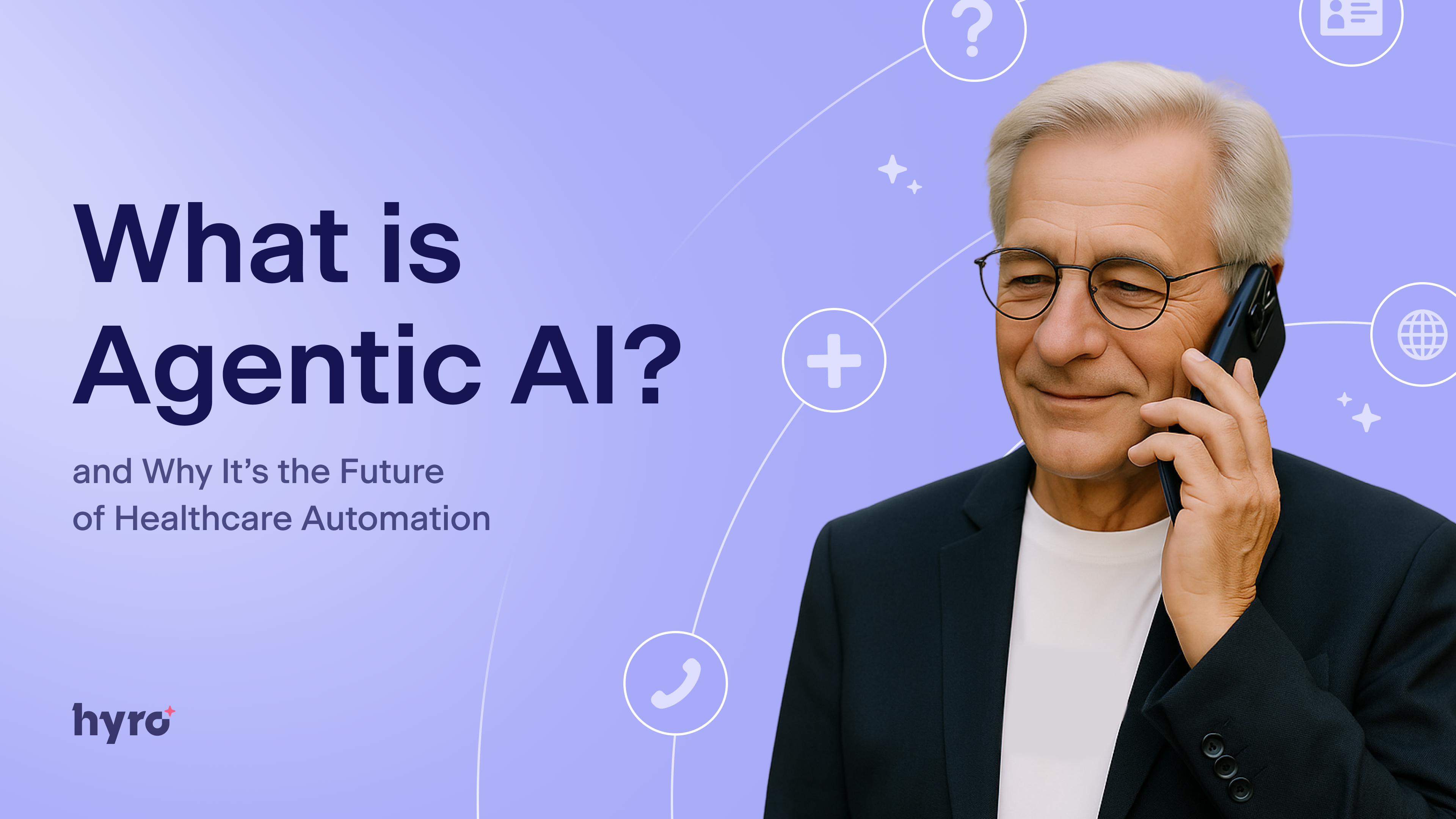 What is Agentic AI, and Why is It the Future of Healthcare Automation?