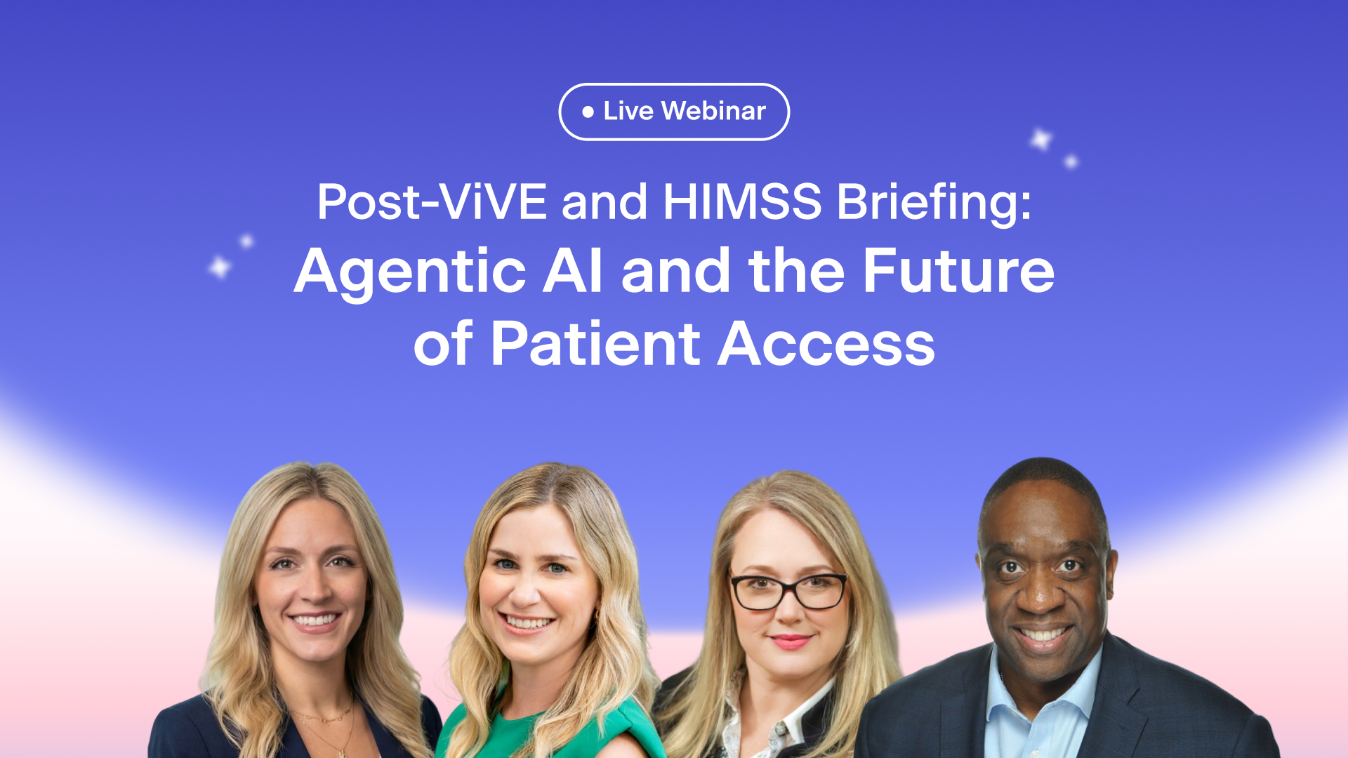 Webinar Highlights: What ViVE and HIMSS Revealed About Agentic AI and the Future of Patient Access