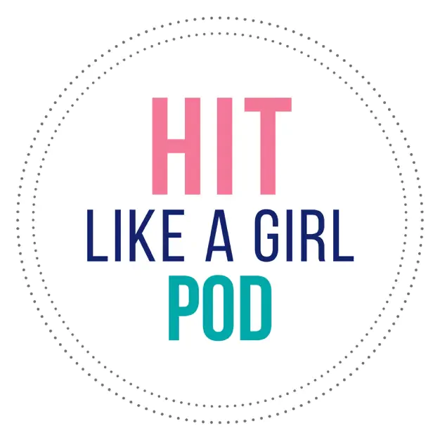 Hit Like A Girl Podcast