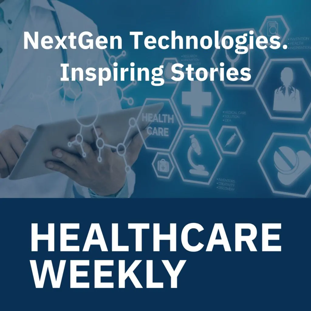 Healthcare Weekly: At The Forefront Of Healthcare Innovation